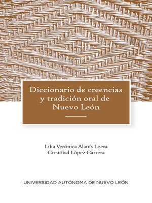 cover image of Diccionario de creencias y tradición oral de Nuevo León